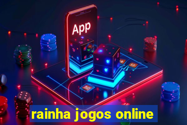 rainha jogos online